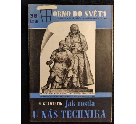 GUTWIRTH, V. Jak rostla u nás technika / Okno do světa č. 38