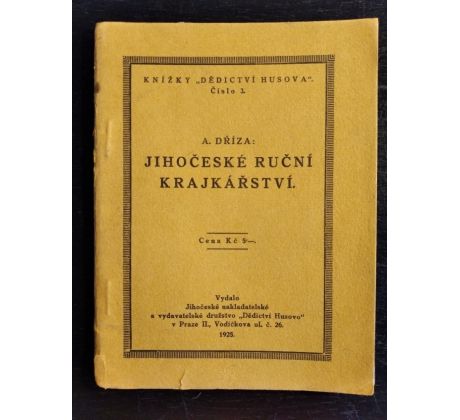 DŘÍZA, A. Jihočeské ruční krajkářství / 1925