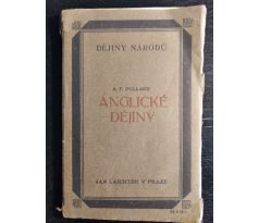 POLLARD, A. F. Anglické dějiny. Dějiny národů II.