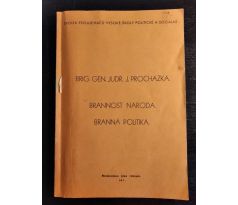 PROCHÁZKA, J. Brannost národa. Branná politika