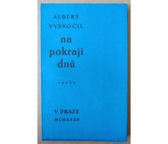 Albert Vyskočil. Na pokraji dnů, verše