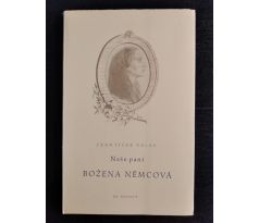 HALAS, F. Naše paní Božena Němcová / A. KAŠPAR