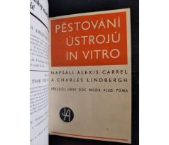 CARREL, CH. / LINDBERGH, CH. Pěstování ústrojů in vitro