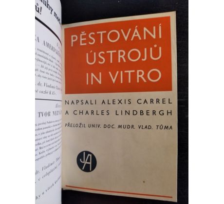 CARREL, CH. / LINDBERGH, CH. Pěstování ústrojů in vitro