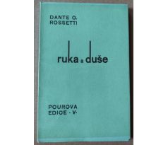 Dante Gabriel Rossetti. Ruka a duše / A. Vyskočil