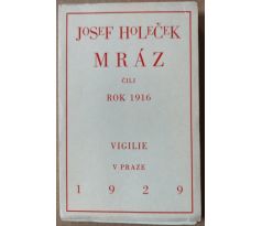 Josef Holeček. Mráz čili rok 1916 / F. Kobliha