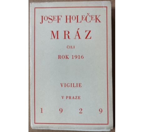 Josef Holeček. Mráz čili rok 1916 / F. Kobliha