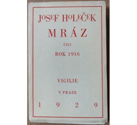 Josef Holeček. Mráz čili rok 1916 / F. Kobliha