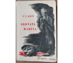 F. V. Kříž. Srdnatá Marína / C. Bouda