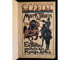 TWAIN, M. Ein Yankee am Hote des Königs Artus