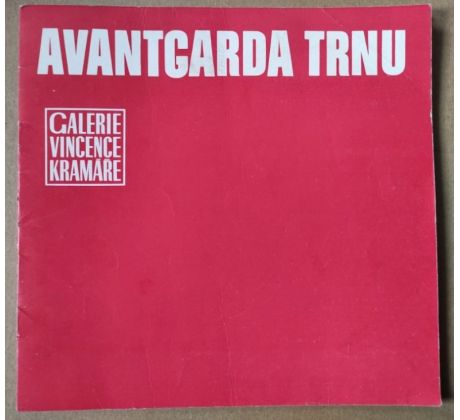 Avantgarda Trnu - katalog výstavy