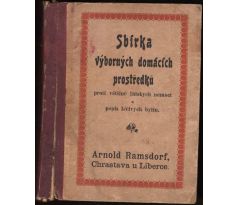 Arnold Ramsdorf. Sbírka výborných domácích prostředků proti většině lidských nemocí a popis léčivých bylin