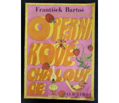 BARTOŠ, F. O perníkové chaloupce / J. BRYCHTA