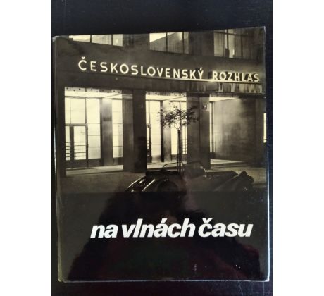 Československý rozhlas na vlnách času