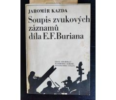 KAZDA, J. Soupis zvukových záznamů díla E. F. Buriana