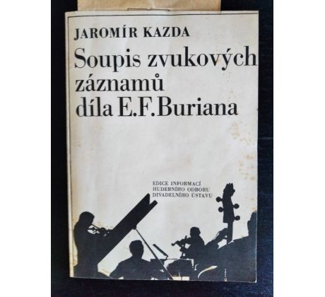 KAZDA, J. Soupis zvukových záznamů díla E. F. Buriana