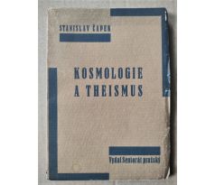 Stanislav Čapek. Kosmologie a theismus