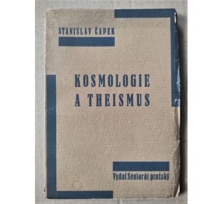 Stanislav Čapek. Kosmologie a theismus