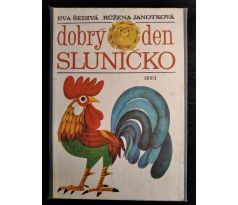 JANOTKOVÁ, R. Dobrý den, sluníčko / E. ŠEDIVÁ