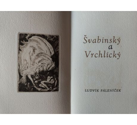 Ludvík Páleníček. Švabinský a Vrchlický / lept