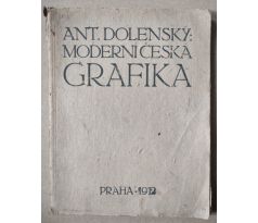 Ant. Dolenský. Moderní česká grafika / Váchal, Kobliha, Benda, Bílek