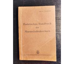 HANSELMANN, A. Praktisches handbuch des Marmeladenkochers