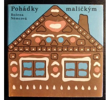 NĚMCOVÁ, B. Pohádky maličkým / A. SCHEINER