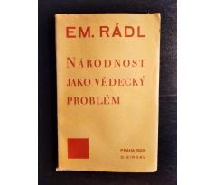 RÁDL, E. Národnost jako vědecký problém / 1929