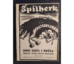 ŠPILBERK. Jeho sláva i hrůza. Historie špilberských kasemat