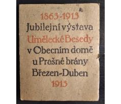 1863 - 1913 Jubilejní výstava Umělecké besedy v Obecním domně u Prašné brány, březen - buden 1913