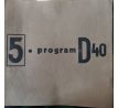 E. F. Burian. Program D40