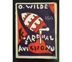 WILDE, O. Kardinál z Avignonu / E. A. HRUŠKA