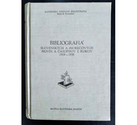 Bibliografia slovenských a inorečových novín a časopisov z rokov 1919 - 1938