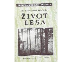 Pravdomil Svoboda. Život lesa / LESNICKÁ KNIHOVNA / VELKÁ ŘADA SV. 2