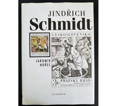 HOŘEC, J. Jindřich Schmidt. Život mezi rytinami