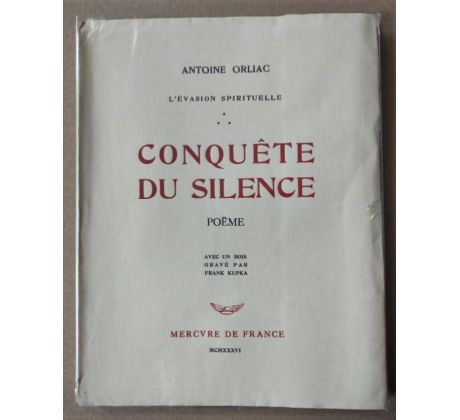 Antoine Orliac. Conquéte du silence / František Kupka, dřevoryt