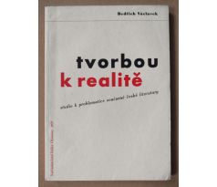 Bedřich Václavek. Tvorbou k realitě / Zdeněk Rossmann