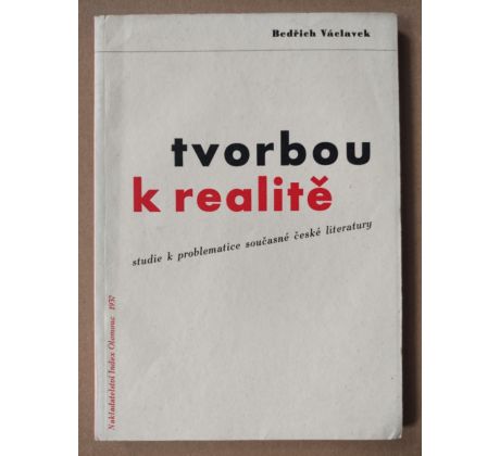 Bedřich Václavek. Tvorbou k realitě / Zdeněk Rossmann