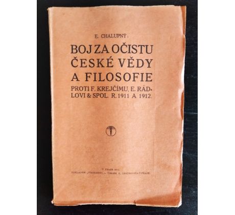 CHALUPNÝ, E. Boj za očistu české vědy a filosofie