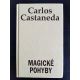CASTANEDA, C. Magické pohyby