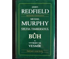 REDFIELD, J. / MURPHY, M. Bůh a vyvíjející se vesmír