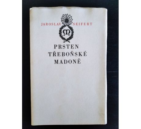 SEIFERT, J. Prsten třeboňské Madony / C. BOUDA