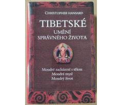 Christopher Hansard. Tibetské umění správného života