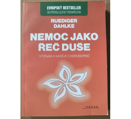 Ruediger Dahlke. Nemoc jako řeč duše