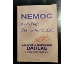 DAHLKE, M. + R. Nemoc jako řeč ženské duše