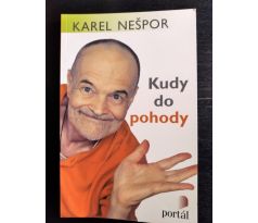 NEŠPOR, K. Kudy do pohody