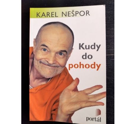 NEŠPOR, K. Kudy do pohody