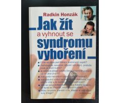 HONZÁK, R. Jak žít a vyhnout se syndromu vyhoření