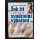 HONZÁK, R. Jak žít a vyhnout se syndromu vyhoření