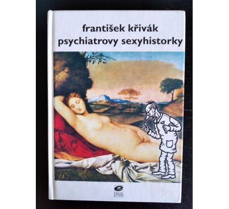 KŘIVÁK, F. Psychiatrovy sexyhistorky